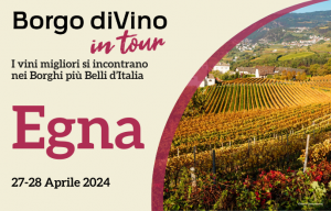 Borgo divino in tour a egna neumarkt (bz): 27 e 28 aprile 2024. i vini migliori si incontr